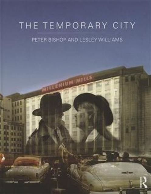The Temporary City
