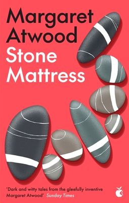 Stone Mattress : Nine Wicked Tales