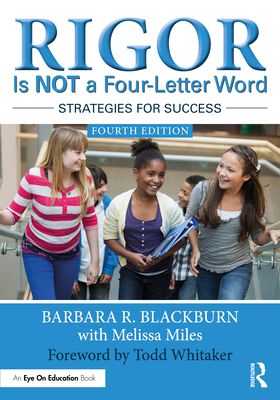Rigor Is NOT a Four-Letter Word : Strategies for Success
