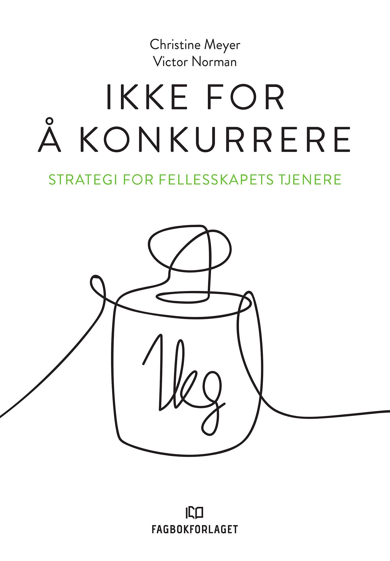 Ikke for å konkurrere : strategi for fellesskapets tjenere