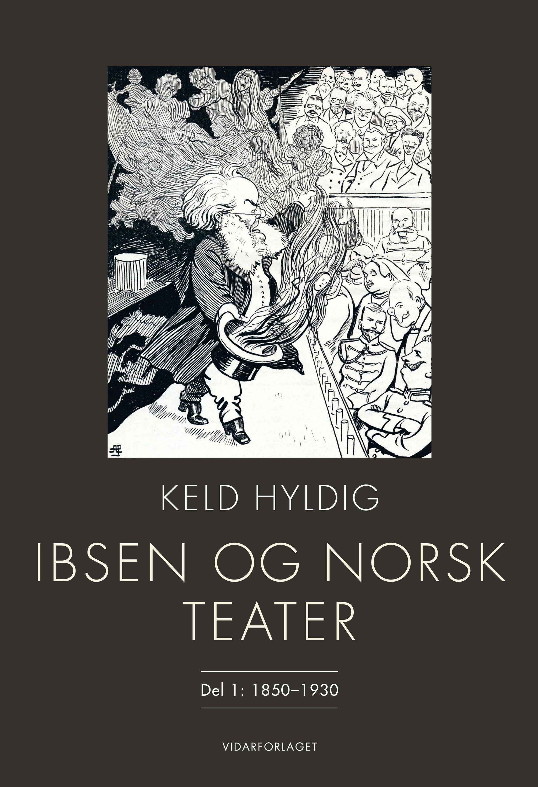 Ibsen og norsk teater. Del 1. 1850-1930