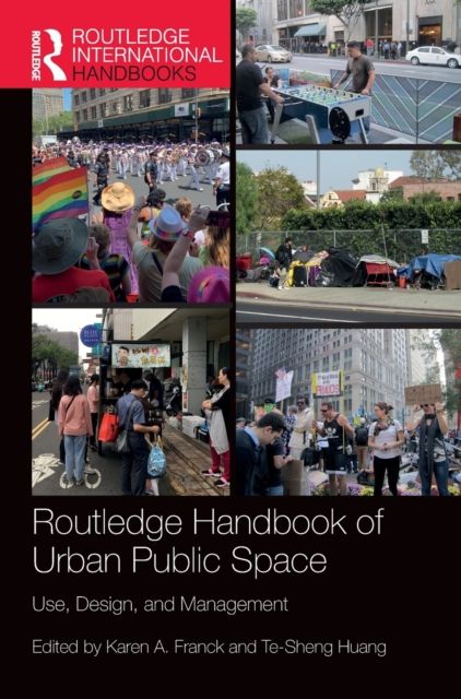 Forsidebilde av Routledge Handbook of Urban Public Space : Use, Design, and Management