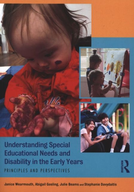 Understanding Special Educational Needs and Disability in the Early Years : Principles and Perspectives