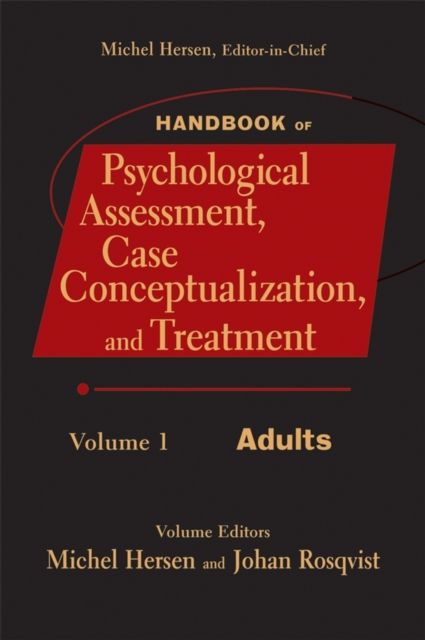 Handbook of Psychological Assessment, Case Conceptualization, and Treatment, Volume 1 : Adults