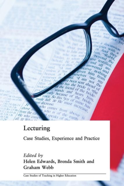 Lecturing : Case Studies, Experience and Practice