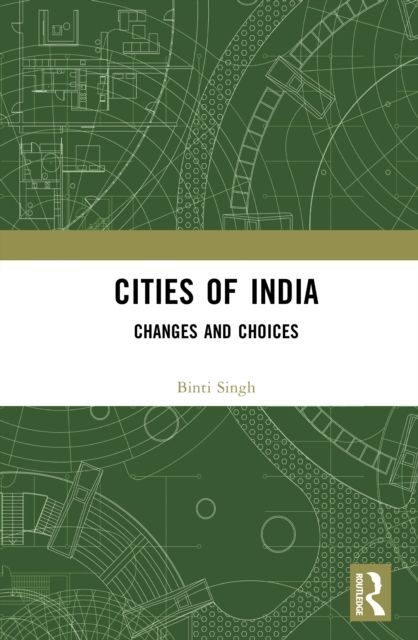 Forsidebilde av Cities of India : Changes and Choices