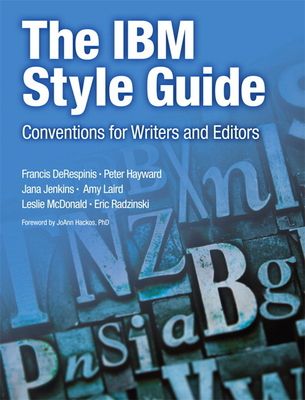 IBM Style Guide, The : Conventions for Writers and Editors