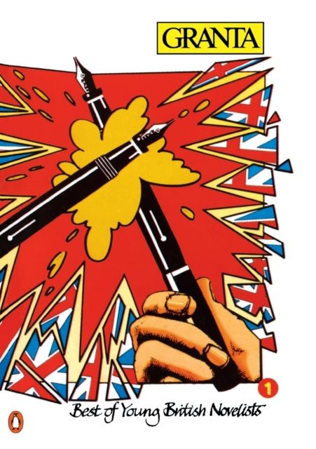 Granta 7 : The Best Of Young British Novelists 1