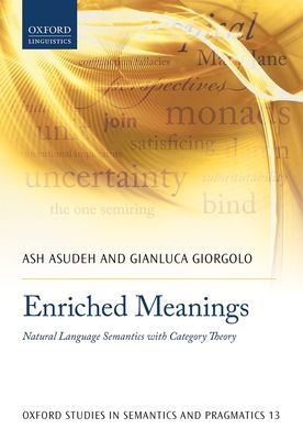 Enriched Meanings : Natural Language Semantics with Category Theory