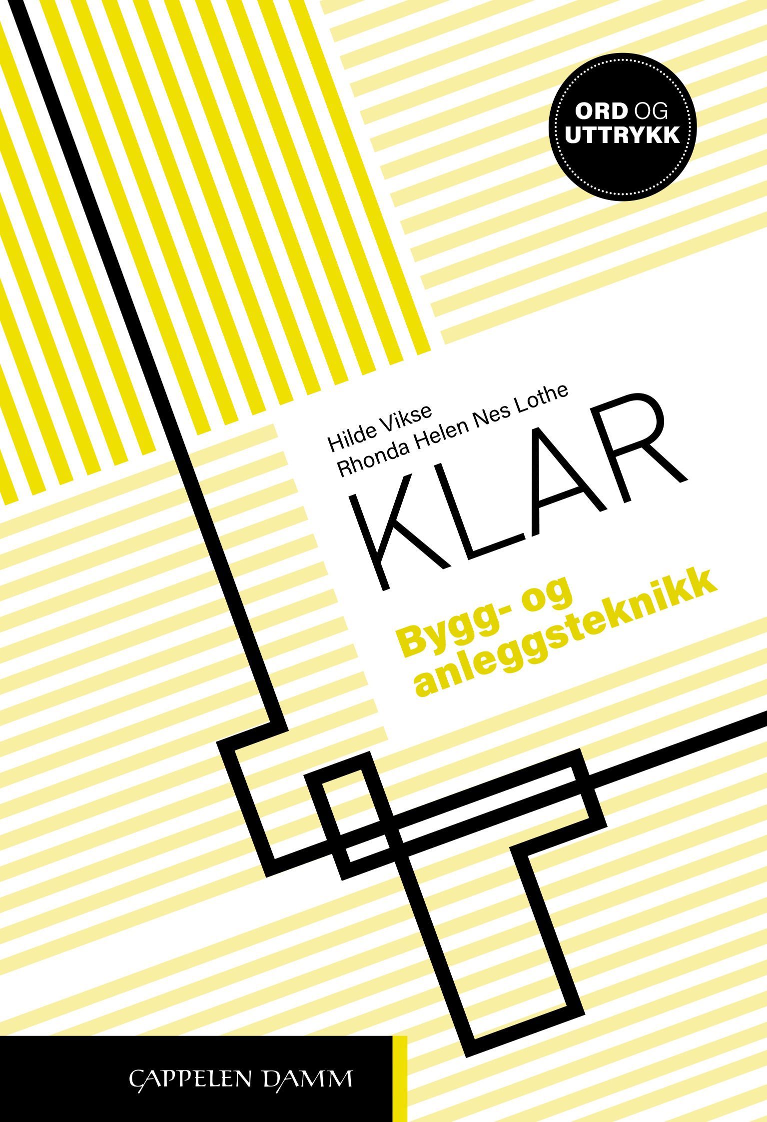 Klar : bygg- og anleggsteknikk