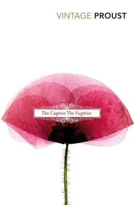 In Search of Lost Time, Vol 5 : The Captive & The Fugitive