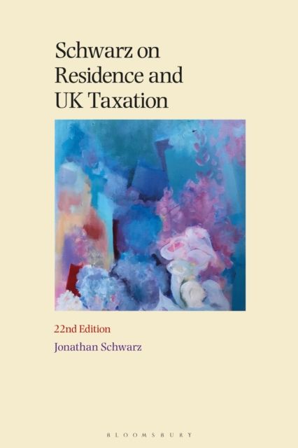Schwarz on Residence and UK Taxation