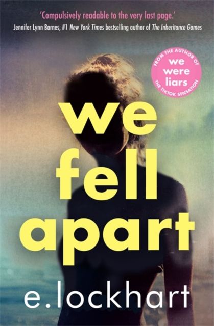 We Fell Apart : Return to the world of the TikTok sensation, We Were Liars