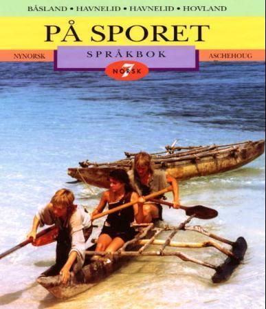 På sporet 7 : norsk : språkbok