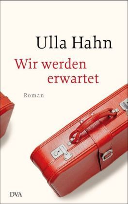 Wir werden erwartet : Roman