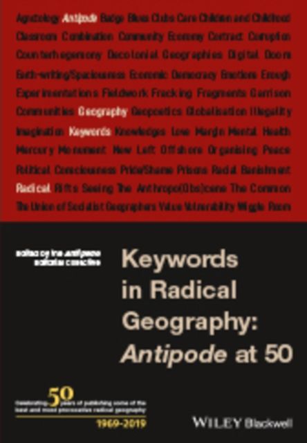 Keywords in Radical Geography : Antipode at 50