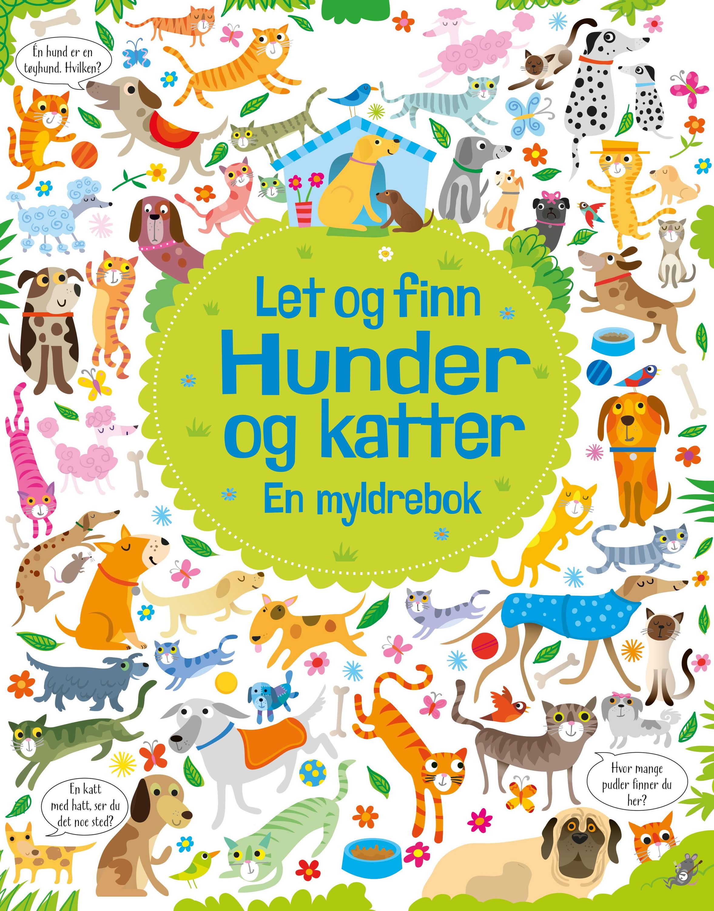Hunder og katter : en myldrebok
