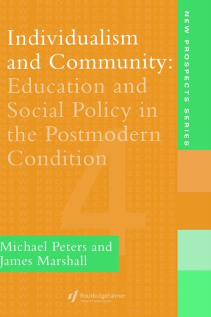 Individualism And Community : Education And Social Policy In The Postmodern Condition