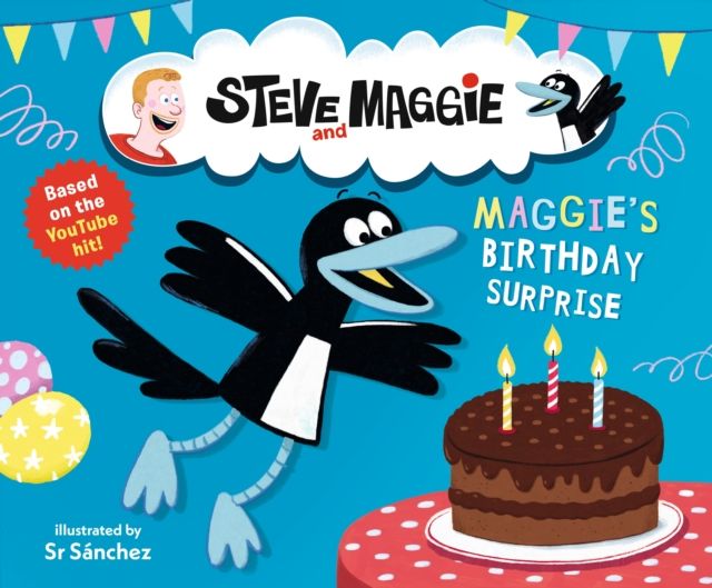 Steve and Maggie: Maggie's Birthday Surprise : Based on the hit YouTube series for toddlers, now available to watch on Amazon Prime