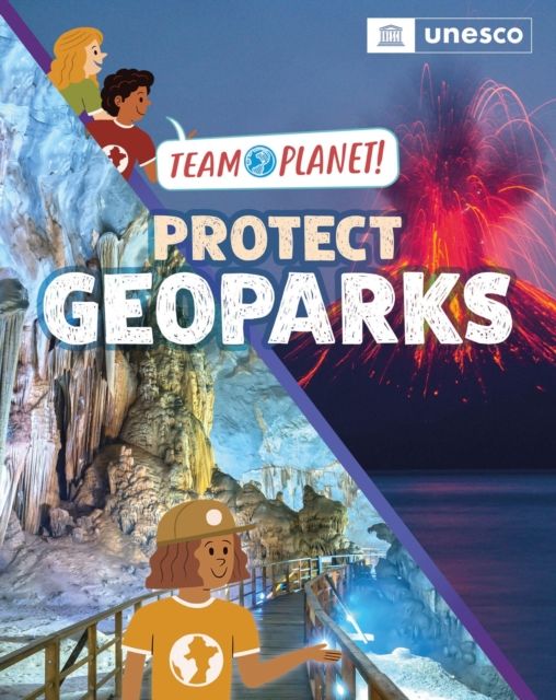 Team Planet!: Protect Geoparks