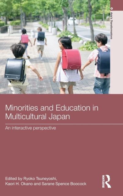 Minorities and Education in Multicultural Japan : An Interactive Perspective
