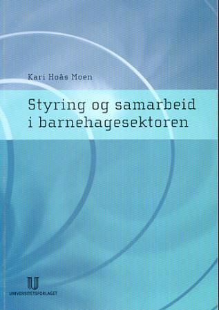 Styring og samarbeid i barnehagesektoren
