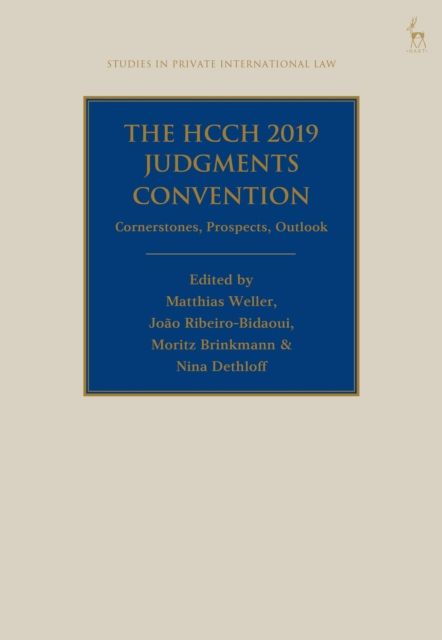 The HCCH 2019 Judgments Convention : Cornerstones, Prospects, Outlook