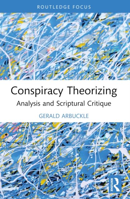 Conspiracy Theorizing : Analysis and Scriptural Critique