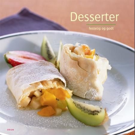 Desserter : festlig og godt