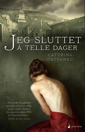 Jeg sluttet å telle dager : roman