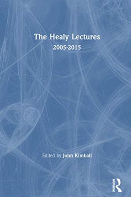 The Healy Lectures : 2005-2015