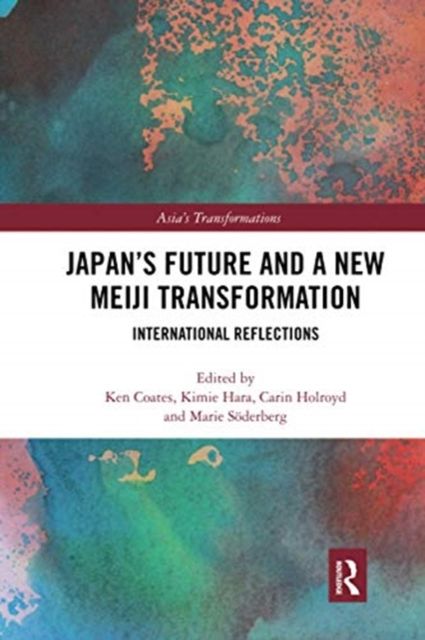 Japan's Future and a New Meiji Transformation : International Reflections