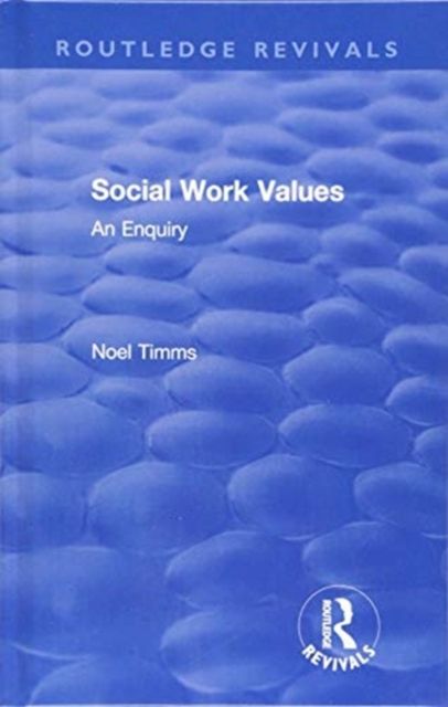 Social Work Values : An Enquiry