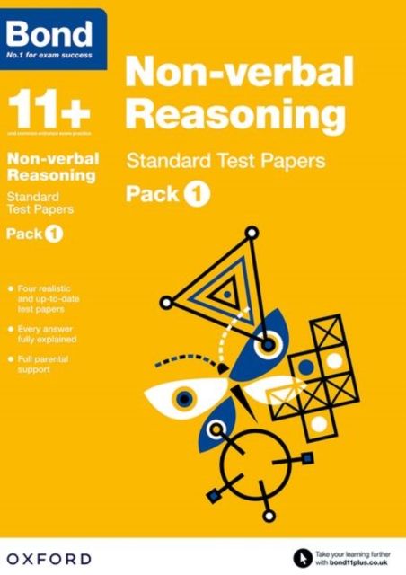 Bond 11+: Non-verbal Reasoning: Standard Test Papers: Ready for the 2025 exam (for GL Assessment & other 11 plus exams) : Pack 1