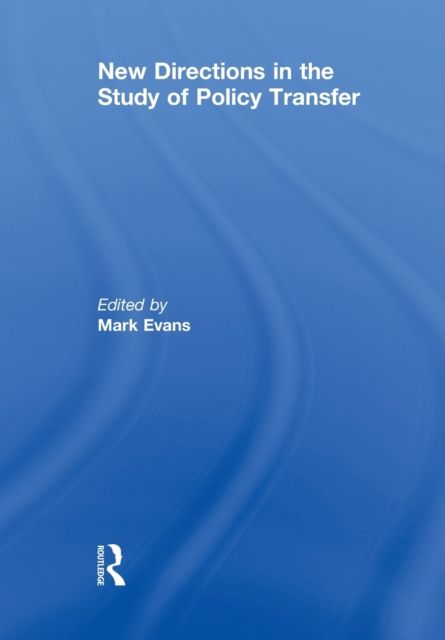 New Directions in the Study of Policy Transfer