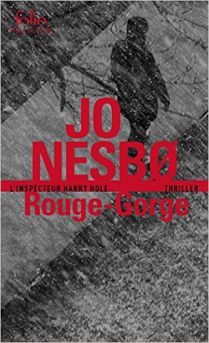 Rouge-Gorge : une enquête de l'inspecteur Harry Hole