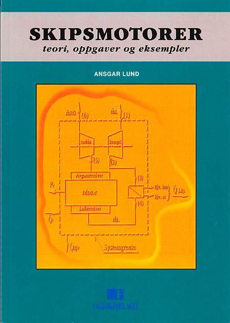 Skipsmotorer : teori, oppgaver og eksempler