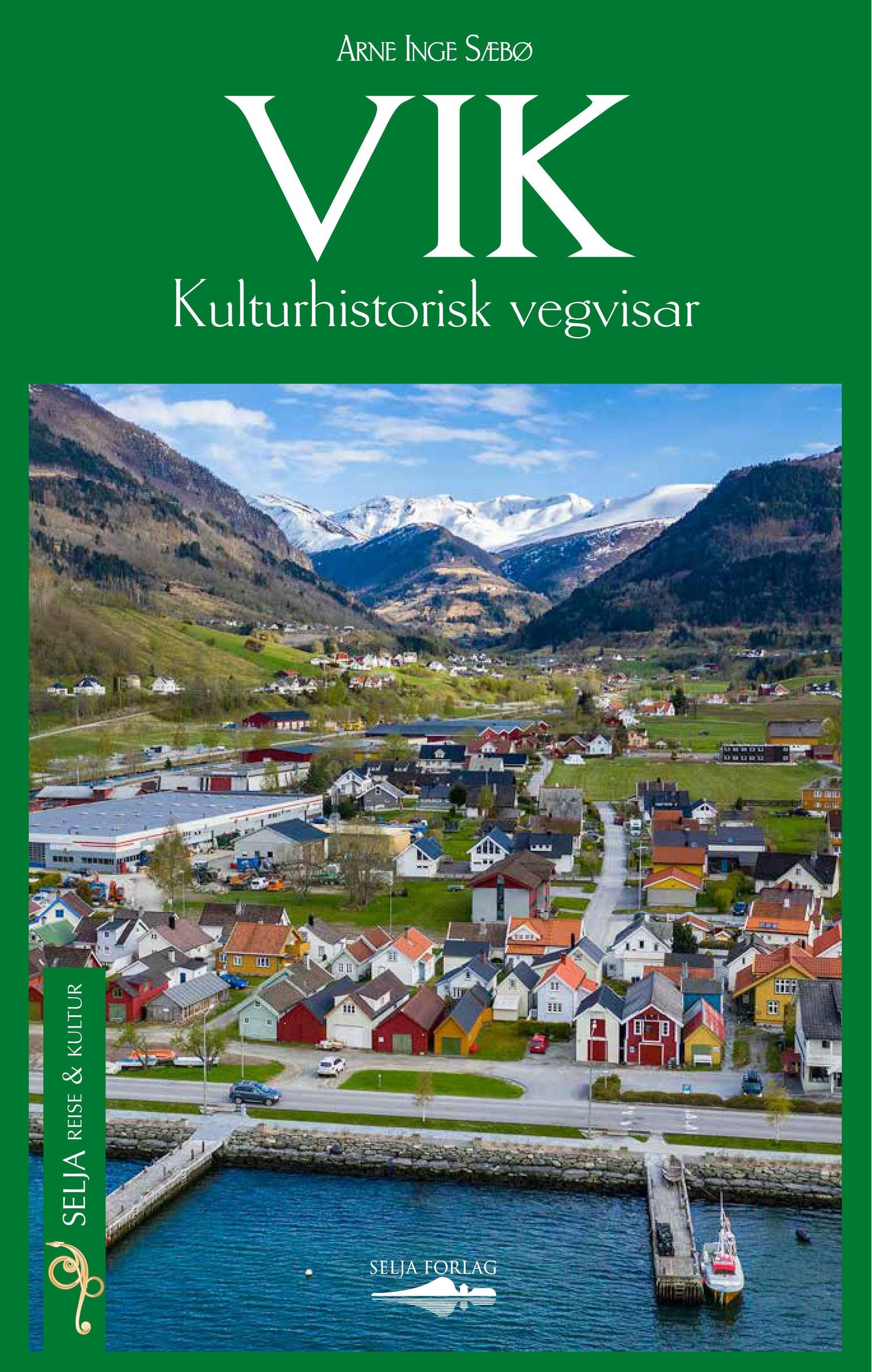 Vik : kulturhistorisk vegvisar