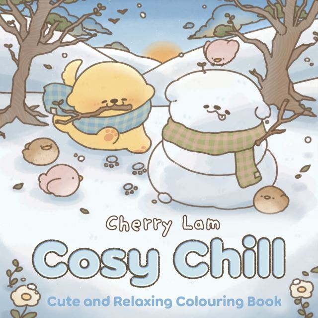 Cosy Chill : Cute and Relaxing Colouring Book