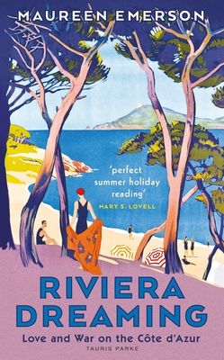 Forsidebilde av Riviera Dreaming : Love and War on the Cote d'Azur