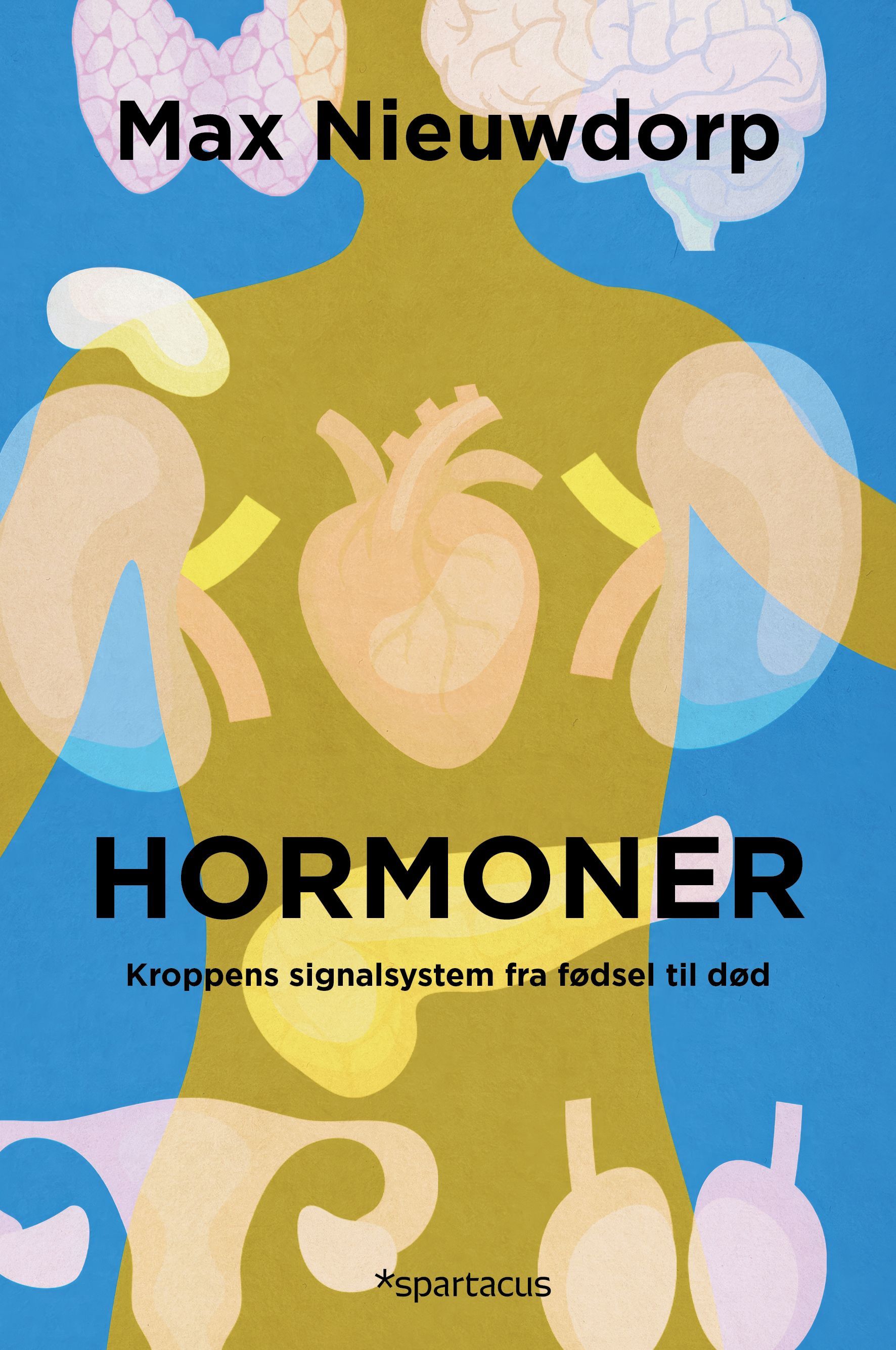 Hormoner : kroppens signalsystem fra fødsel til død