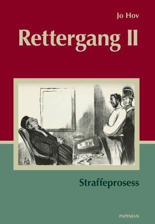 Rettergang. II. Straffeprosess