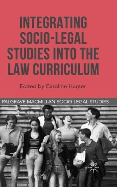 Integrating Socio-Legal Studies into the Law Curriculum