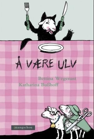 Å være ulv : en fortelling