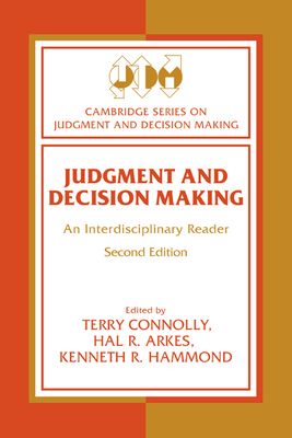 Judgment and Decision Making : An Interdisciplinary Reader