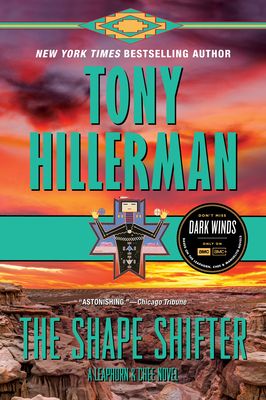 The Shape Shifter : A Leaphorn And Chee Novel