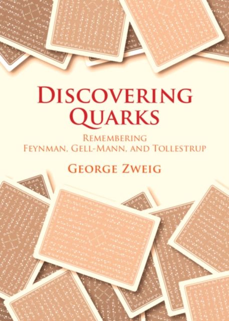 Discovering Quarks : Remembering Feynman, Gell-Mann, and Tollestrup
