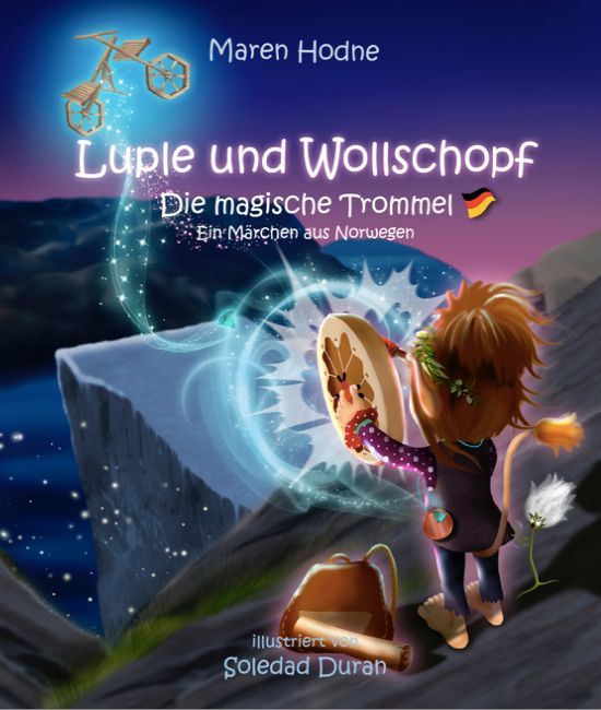 Luple und Wollschopf : Die magische Trommel : ein Märchen aus Norwegen