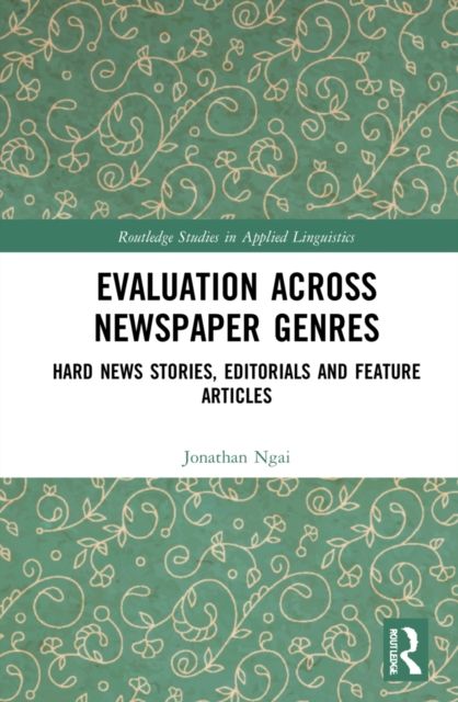 Evaluation Across Newspaper Genres : Hard News Stories, Editorials and Feature Articles