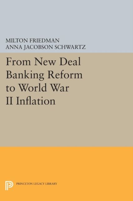 Forsidebilde av From New Deal Banking Reform to World War II Inflation